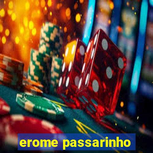 erome passarinho